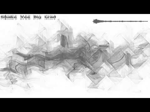 Kill The Buzz vs Deorro vs W&W vs Knife party - Shake Yee Big Lrad (XOR-A mashup)