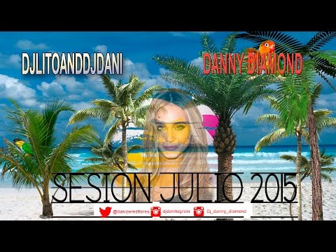 09 Sesion Julio 2015 La Fusion Malagueña Vol.2 (djlitoanddjdani & danny diamond)