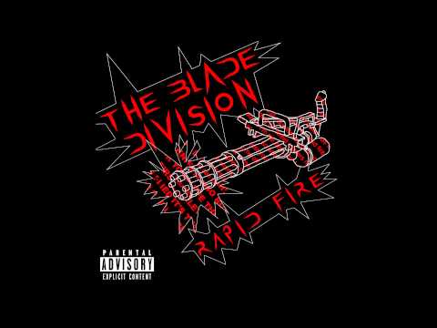 Rapid Fire - The Blade Division [ORIGINAL SONG]