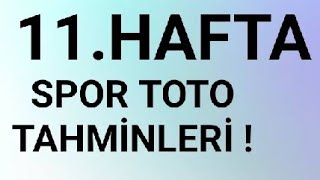 11.HAFTA SPOR TOTO TAHMİNLERİ !