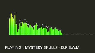 Mystery Skulls - D.R.E.A.M