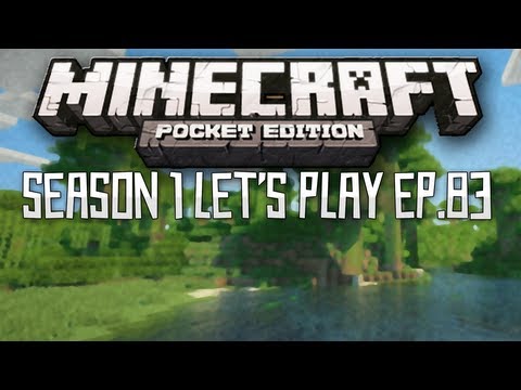 Let's Play Minecraft Pocket Edition S1 - Ep. 83