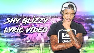 Shy Glizzy • Ridin Down Slauson [Lyric Video]