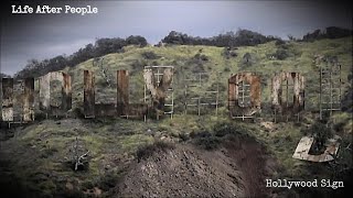 Life After People - Hollywood Sign