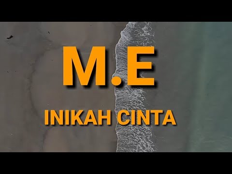 ME - Inikah Cinta | LYRICS