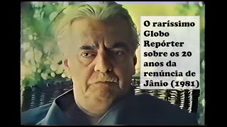 (Raríssimo) Globo Repórter - 20 anos da renúncia de Jânio (1981)