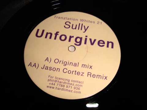 Sully - Unforgiven (Original Mix)