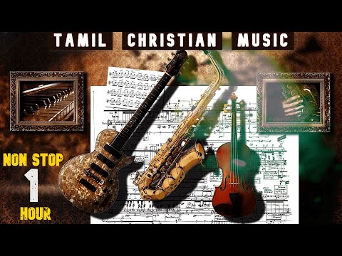 Tamil Christian Instrumental Music - NONSTOP - Christian BGM Tracks Tamil Christian Traditional Song