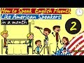 How to Speak English Fluently like an American - EP1