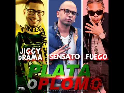 Sensato Ft. Jiggy Drama & Fuego - Plata O Plomo
