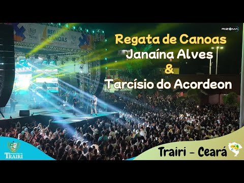 Regata de CANOAS com JANAINA Alves e TARCÍSIO do Acordeon