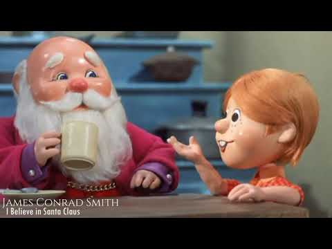 James Conrad Smith - I Believe in Santa Claus