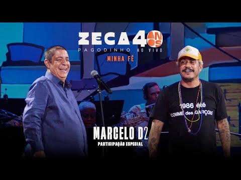 Zeca Pagodinho 40 anos Ao Vivo - “Minha fé” / Part. Especial: Marcelo D2 (CLIPE OFICIAL)