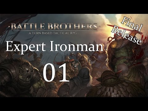Let's Play Battle Brothers (Full Release) - Expert Ironman Gameplay - Episode 1