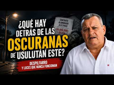 ¿Qué hay detrás de las oscuranas de Usulután Este