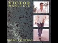 MI SUDOR A TU SILUETA (VICTOR MANUELLE) - CARLOS SARRIA MI SUDOR A TU SILUETA (VICTOR MANUELLE)