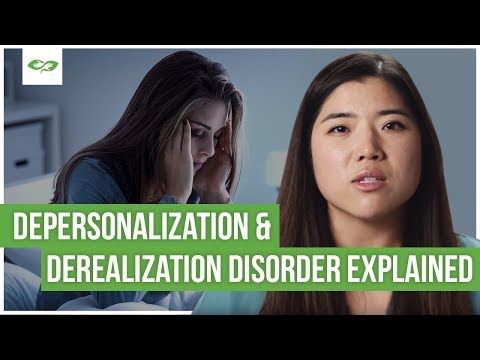 What Are Derealization & Depersonalization Disorder?