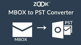 ZOOK MBOX to PST Converter - Quick Solution to Export MBOX to Outlook PST