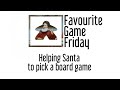 Favourite Game Friday Helping Santa To Pick A Board Game Arthur Christmas Finding Perfect Game