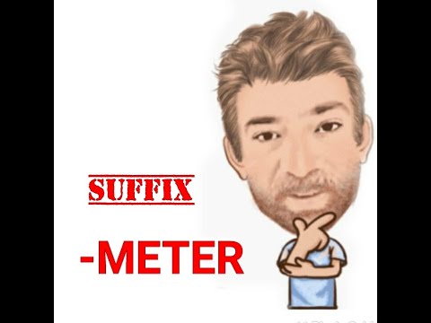 English Tutor Nick P Suffix (44) - meter (origin)