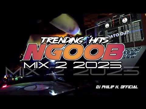NGOOB MIX 2 2025 TRENDING HITS - DJ PHILIP H.