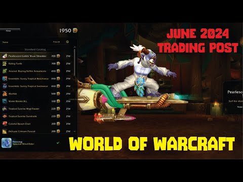June 2024 Trading Post and Traveler's Log - World of Warcraft
