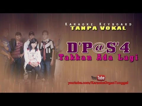 D'Paspor - Takkan Ada Lagi | Karaoke Keyboard Tanpa Vokal