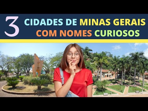 🔵 3 Cidades com Nomes Curiosos em Minas Gerais