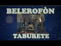 Belerofón - Taburete (Letra / Lyrics)