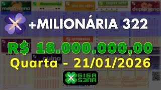 Resultado da +Milionária 322, Quarta-feira, 21/01/2026