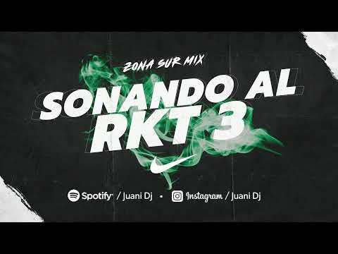 SONANDO AL RKT 3   JUANI DJ