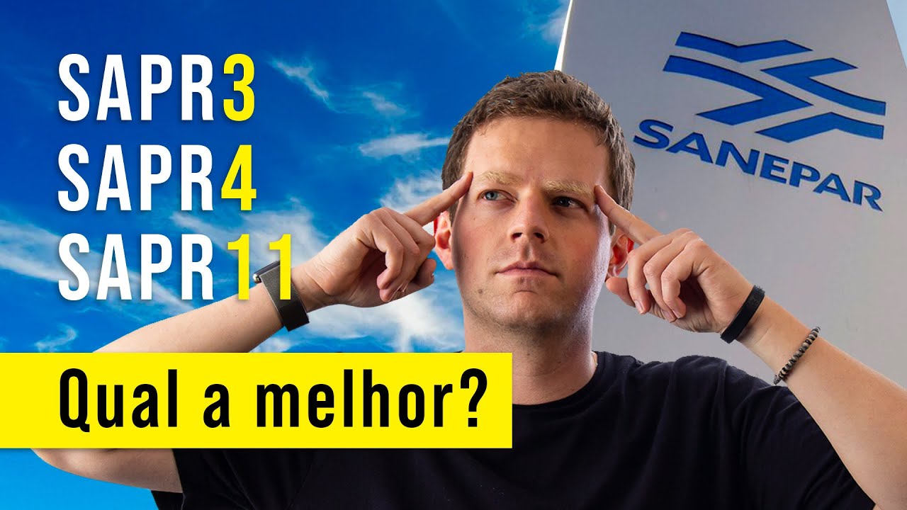 SAPR3 x SAPR4 x SAPR11 - Qual a MELHOR PARA INVESTIR? Qual paga MAIS DIVIDENDOS?