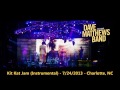 Kit Kat Jam (Instrumental) [HQ-Audio] - 7/24/2013 - Dave Matthews Band - Charlotte, NC