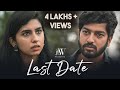 Last Date Tamil Short Film JFW Akash Premkumar Saras Menon 4K Video Love Story