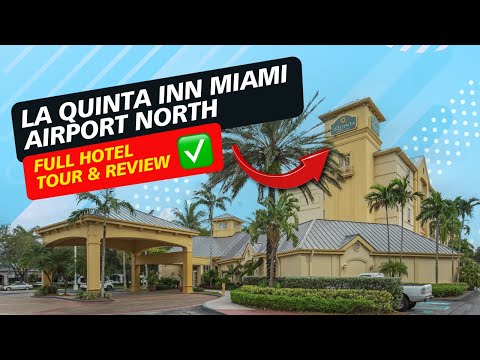 La Quinta Inn Miami Airport North ► FULL HOTEL TOUR & REVIEW