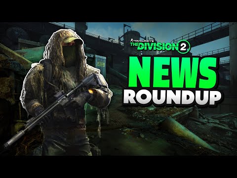 LAYOFFS Hit Massive, And More Division 2 News...