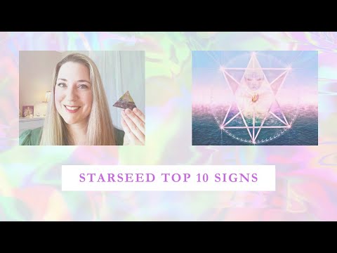 STARSEED TOP 10 SIGNS - FULL VIDEO