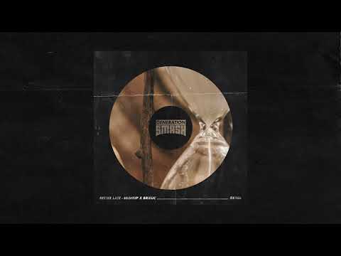 Highup x Brieuc - Better Late