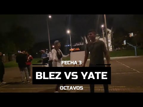 Blez vs Yate - Fecha 3 - Octavos - Kiosko Freestyle