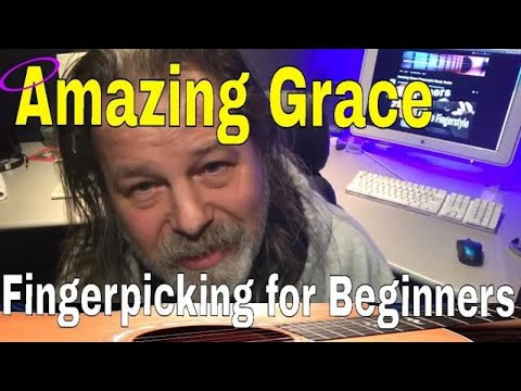 Amazing Grace Fingerpicking For Beginners Quick Start Lesson 2