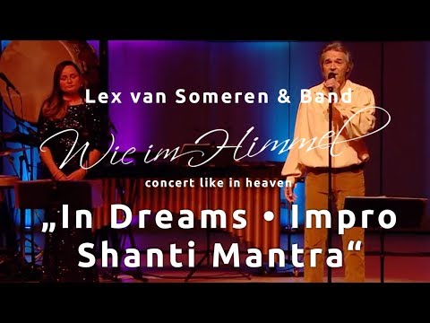 In Dreams & Impro & Shanti Mantra- Konzert Wie im Himmel - Lex van Someren & Band live - Ausschnitt