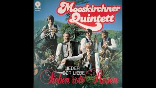Mooskirchner Quintett - Sieben rote Rosen