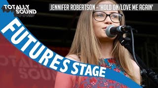 Jennifer Robertson - &#39;Hold On, We&#39;re Going Home / Love Me Again&#39;