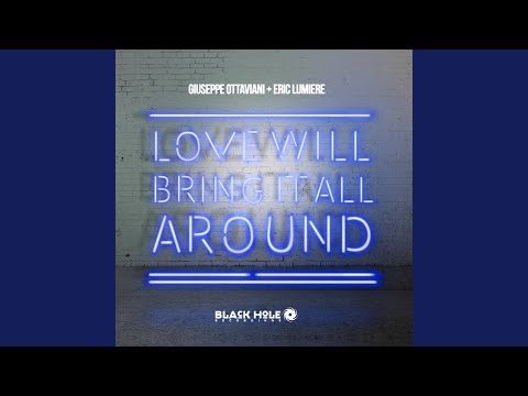 Love Will Bring It All Around (On Air Mix)