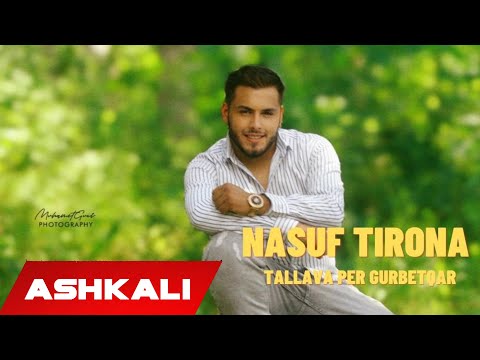 Nasuf Tirona  - Tallava Per Gurbetqar 2021 (Official Audio)