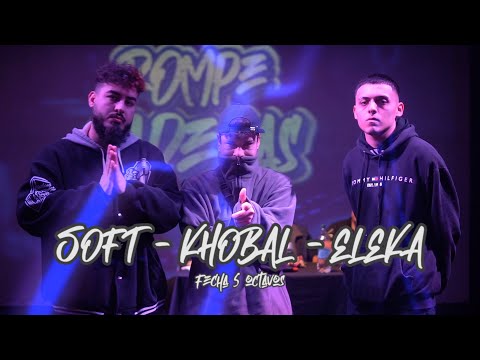 SOFT vs KHOBAL vs ELEKA - OCTAVOS - ROMPE CADENAS FREE - FECHA 5 2023