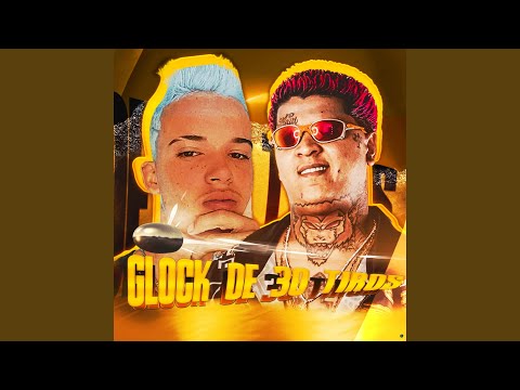 Glock de 30 Tiros (feat. Mc Danone)
