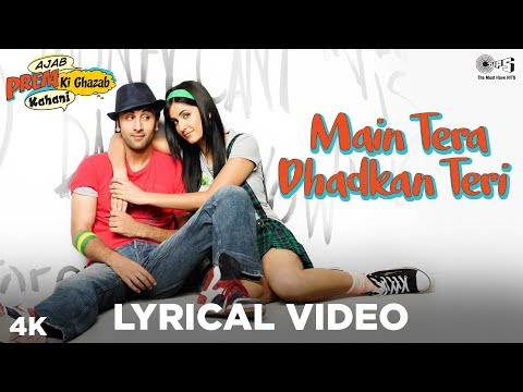 Main Tera Dhadkan Teri Lyrical - Ajab Prem Ki Ghazab Kahani | Ranbir Kapoor, Katrina Kaif | Pritam