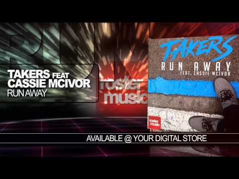 Takers feat. Cassie McIvor "Run Away" (Official Video)