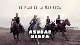 El Plan de la Mariposa - Azúcar Negra [ Video Oficial ]
